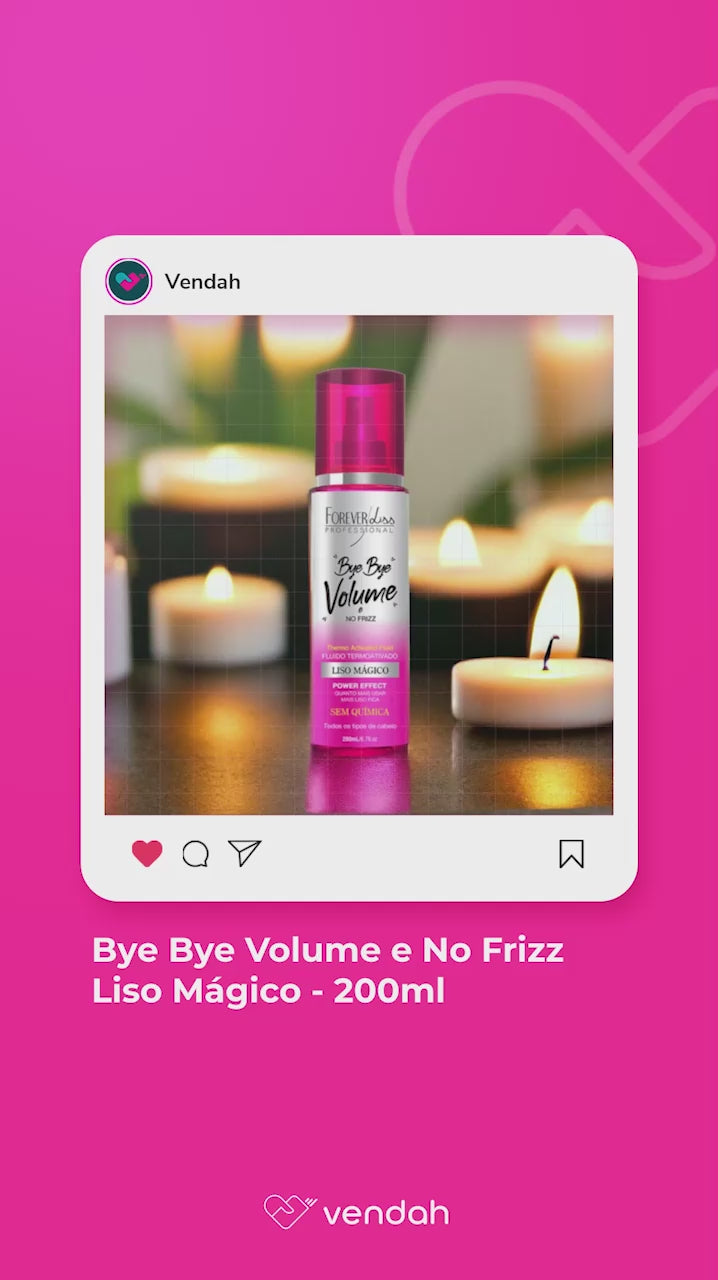 Bye Bye Volume e No Frizz Liso Mágico - 200ml